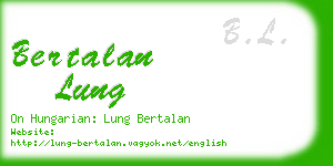 bertalan lung business card